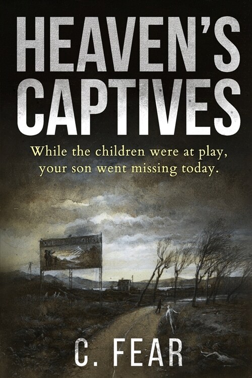 Heavens Captives: An absolutely gripping supernatural serial killer thriller (Paperback)