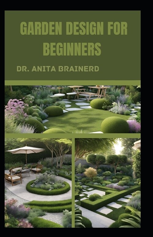Garden Design for Beginners (Paperback)