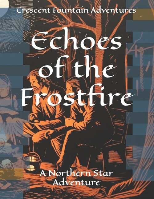 Echoes of the Frostfire: A Northern Star Adventure (Paperback)