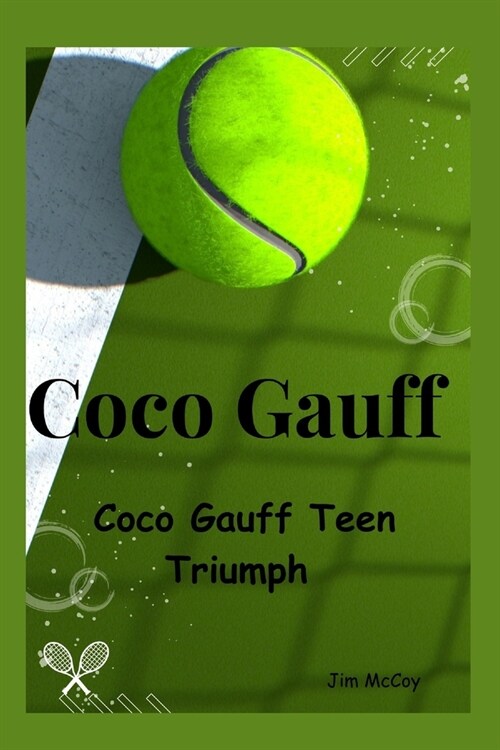 Coco Gauff: Coco Gauff Teen Triumph (Paperback)