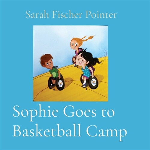 Sophie Goes to Basketball Camp (Paperback)