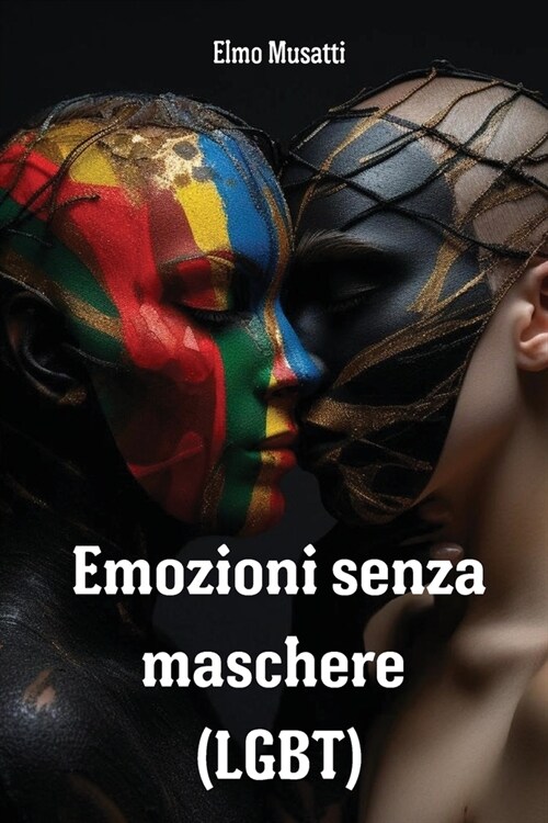 Emozioni senza maschere (LGBT) (Paperback)
