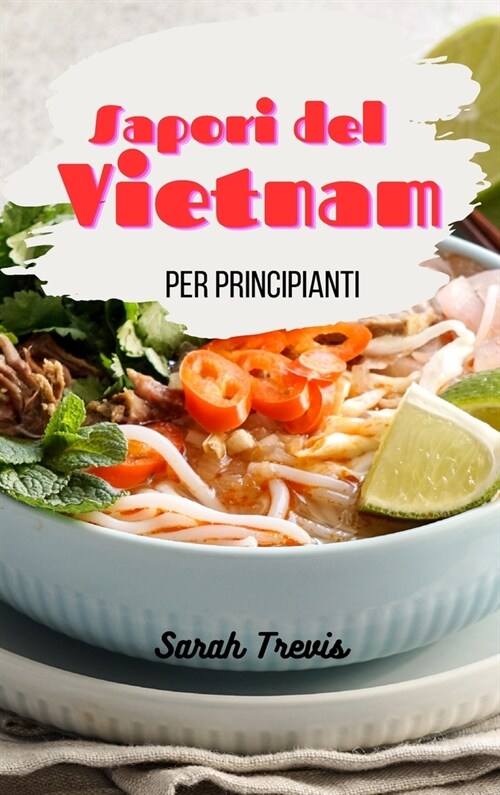 Sapori del Vietnam per principianti (Hardcover)
