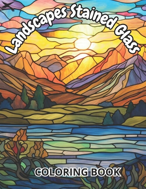 Landscapes Stained Glass: Coloring Book (Paperback)