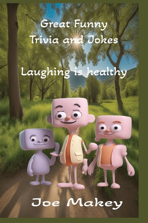 Great Funny Trivia and Jokes: Laughing is healthy (Paperback)