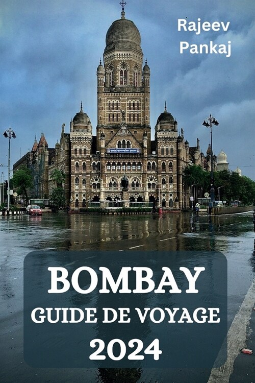 Bombay Guide de Voyage 2024 (Paperback)