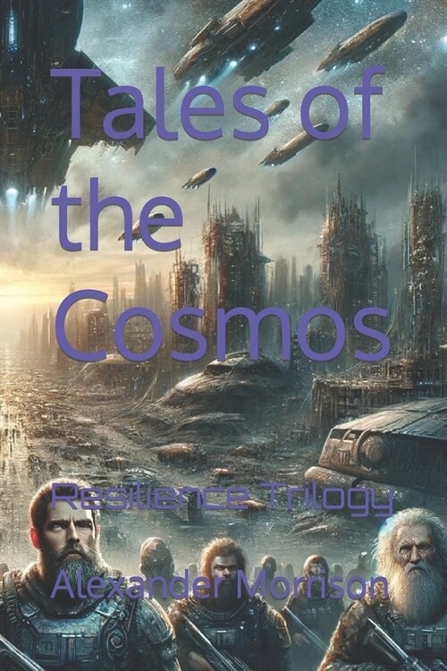 Tales of the Cosmos: Resilience Trilogy (Paperback)