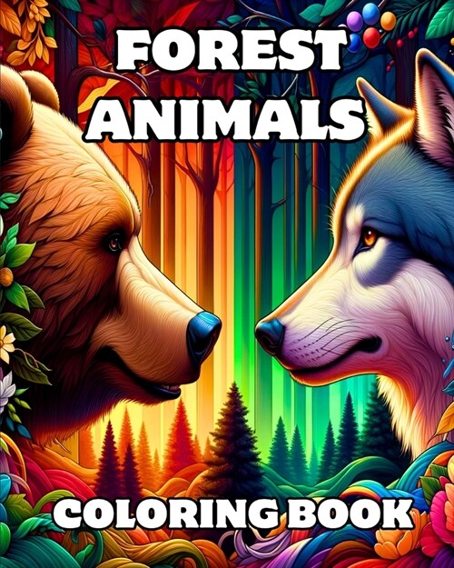 Forest Animals Coloring Book: Beautiful Woodland Creatures to Color for Relaxation (Paperback)