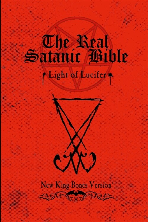 The Real Satanic Bible: Light of Lucifer (Paperback)