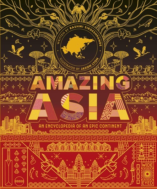 Amazing Asia: An Encyclopedia of an Epic Continent (Hardcover)