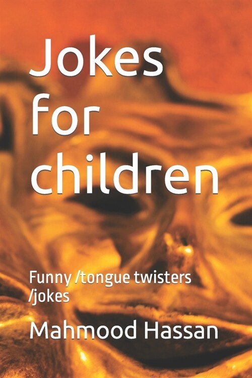 Jokes for Children: Funny /tongue twisters /jokes (Paperback)