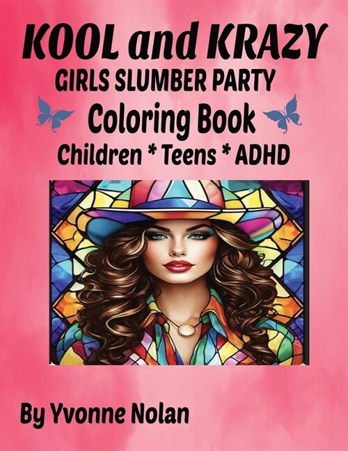 Kool and Krazy: Girls Slumber Party Coloring Book (Paperback)