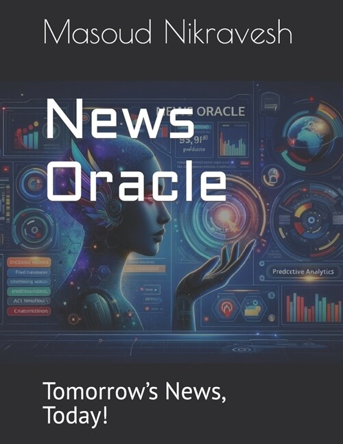 News Oracle: Tomorrows News, Today! (Paperback)