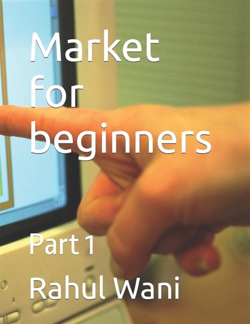 Market for beginners: Part 1 (Paperback)