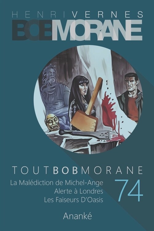 Tout Bob Morane/74 (Paperback)