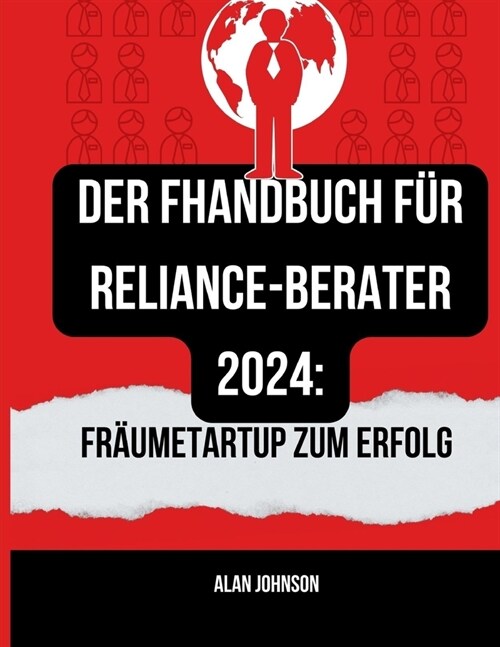 Der FHandbuch f? Reliance-Berater 2024: FR?meTartup zum Erfolg (Paperback)