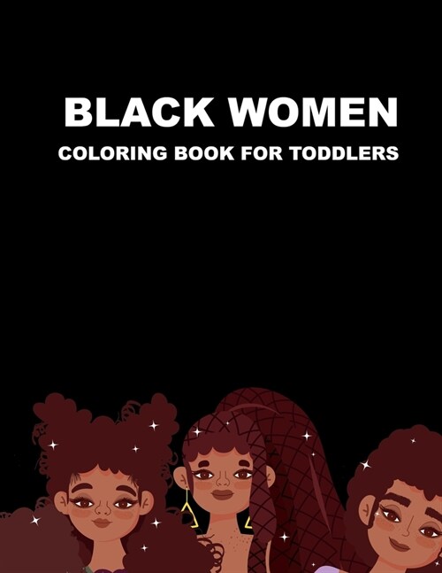 Black Women Coloring Book For Toddlers (Paperback)