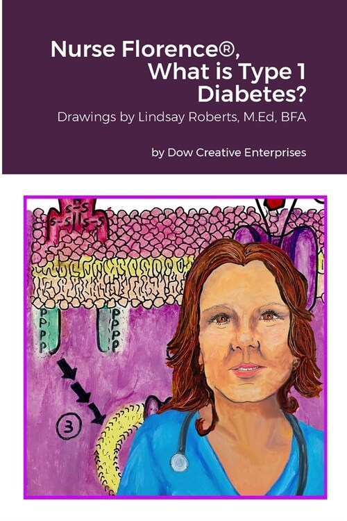 Nurse Florence(R), What is Type 1 Diabetes? (Paperback)