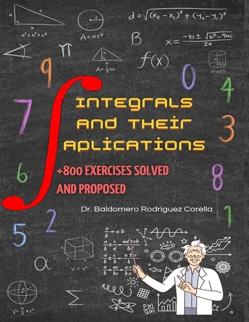 Integral and Its Applications: + 800 Exercises Resolved and Proposed (Paperback)