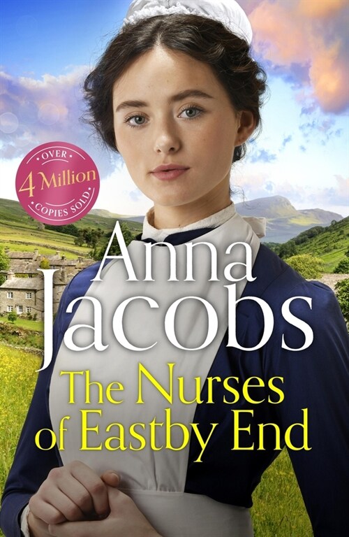 The Nurses of Eastby End: Book 1 in the Brand New Series from Multi-Million-Copy Bestseller Anna Jacobs (Paperback)