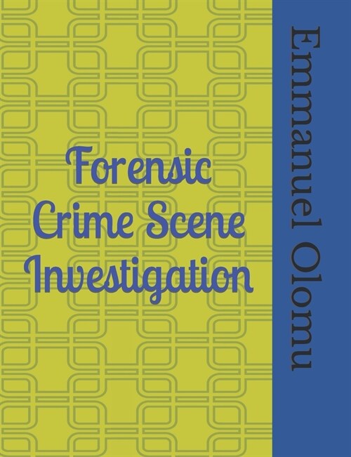 Forensic Crime Scene Investigation (Paperback)