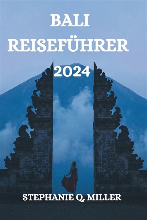 Bali Reisef?rer 2024 (Paperback)