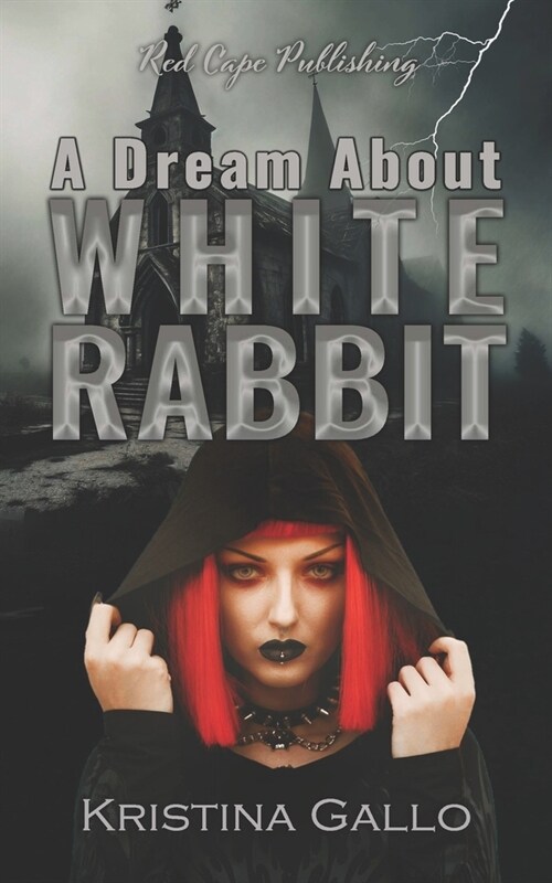 A Dream About White Rabbit: A Horror Suspense Novella (Paperback)