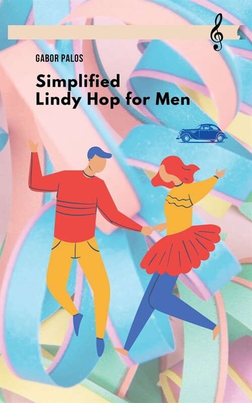 Simplified Lindy Hop for Men (Paperback)