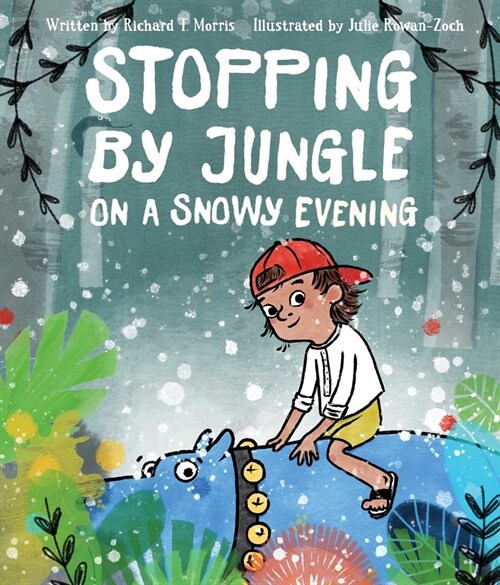 Stopping by Jungle on a Snowy Evening (Hardcover)