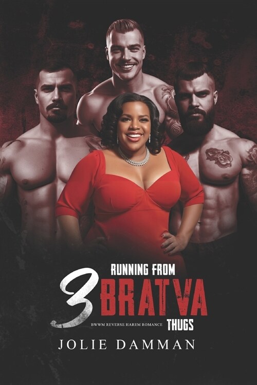 Running from Three Bratva Thugs: BWWM Reverse Harem Romance (Paperback)