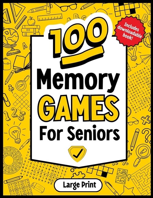 Memory Games For Seniors: Large print book with memory games and activities designed by professionals for a strong and active mind. (Paperback)