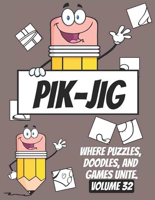 PIK-JIG Puzzles: Drawing Hidden Wonders with Every Stroke: Bring Hidden Wonders to Life on Paper (Paperback)