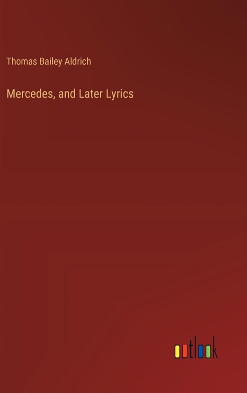 Mercedes, and Later Lyrics (Hardcover)