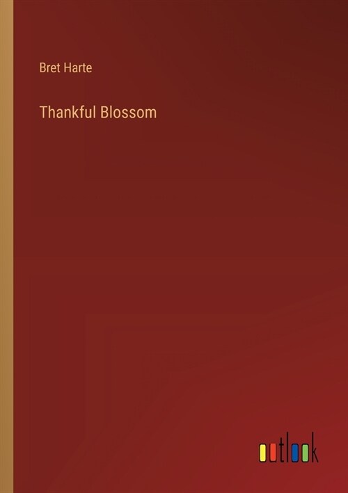 Thankful Blossom (Paperback)
