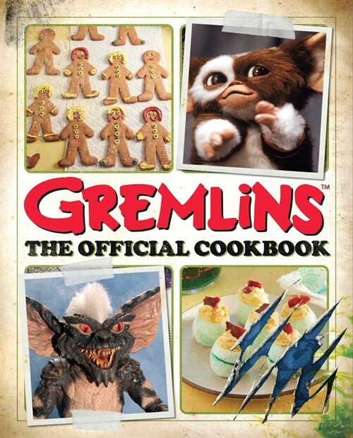 Gremlins: The Official Cookbook (Hardcover)