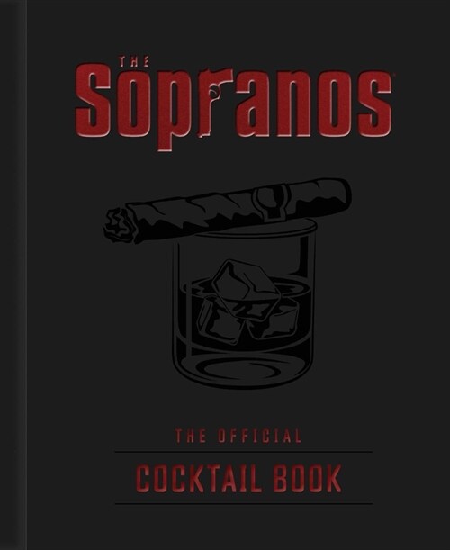 The Sopranos: The Official Cocktail Book (Hardcover)