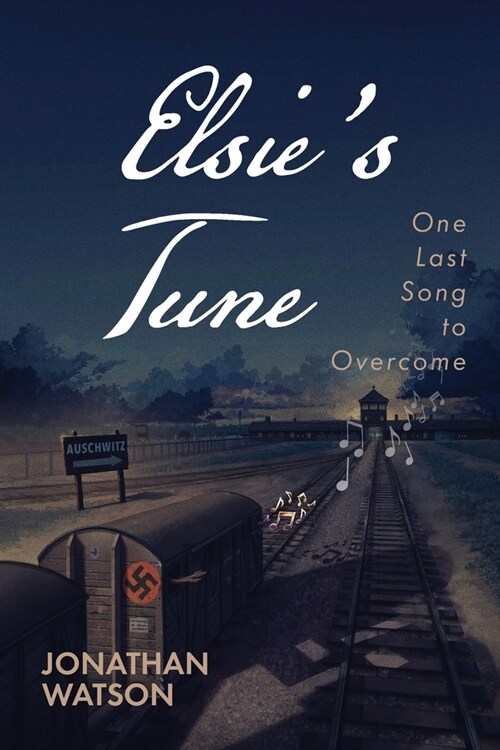 Elsies Tune: One Last Song to Overcome (Paperback)
