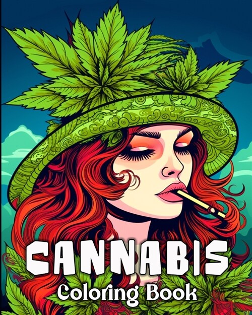 Cannabis Coloring Book: 50 Unique Ilustrations for Stress Relief and Relaxation (Paperback)