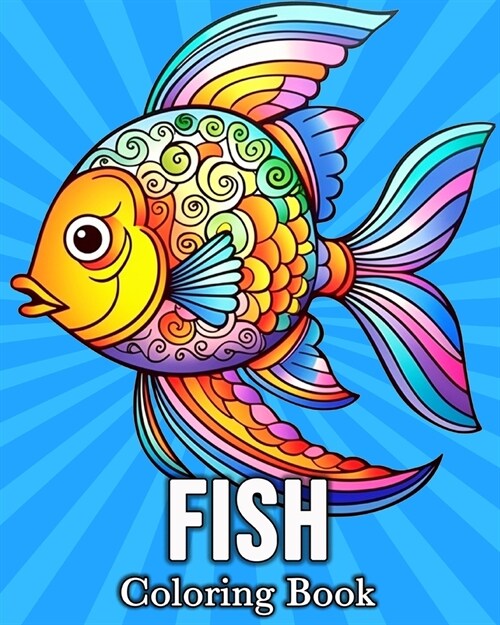 Fish Coloring book: 50 Cute Images for Stress Relief and Relaxation (Paperback)