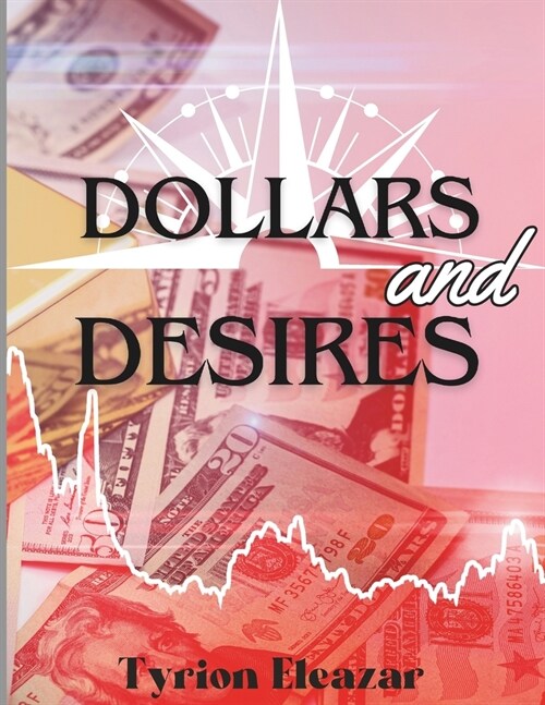 Dollars and Desires: Relating Desire to Ability (Paperback)