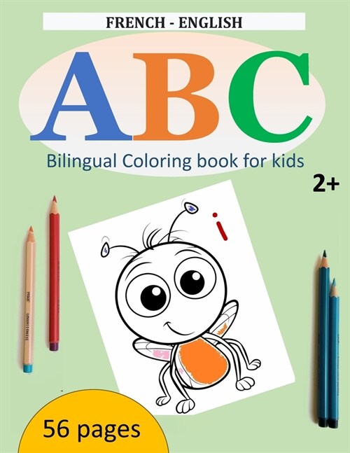 ABC Adventures: learn English and French through playful images: Dual-Language Discovery: Exploring ABCs with Engaging Illustrations. (Paperback)