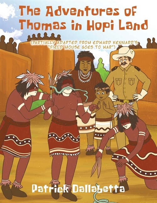 The Adventures of Thomas in Hopi Land (Paperback)