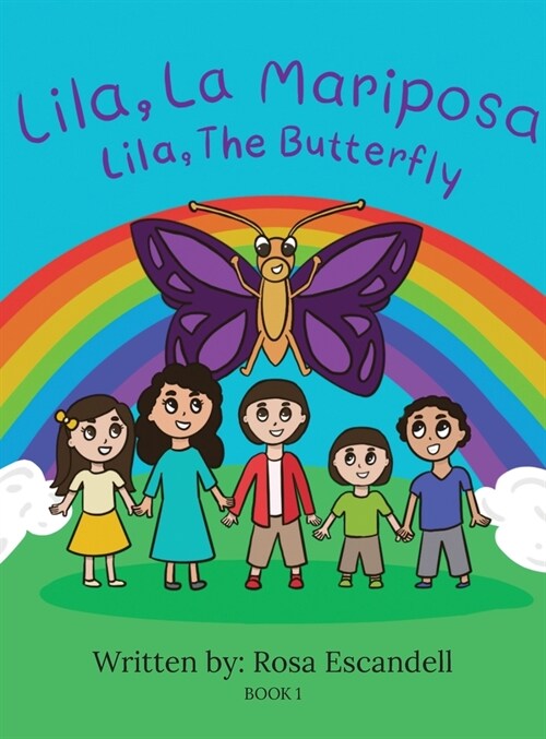 Lila, La Mariposa Lila, The Butterfly Book 1: Book 1 (Hardcover)