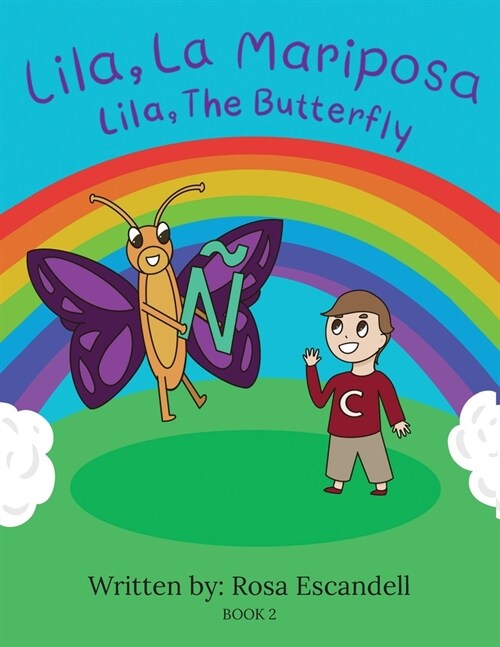 Lila, La Mariposa Lila, The Butterfly: Book 2 (Paperback)