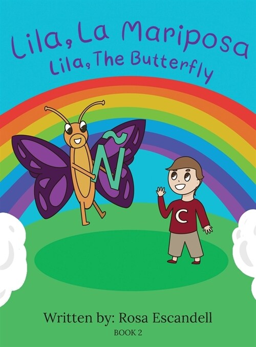 Lila, La Mariposa Lila, The Butterfly: Book 2 (Hardcover)