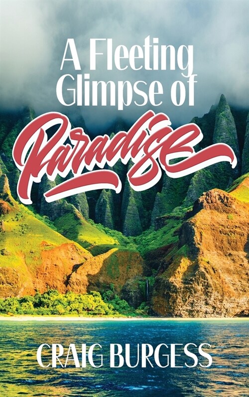 A Fleeting Glimpse of Paradise (Hardcover)