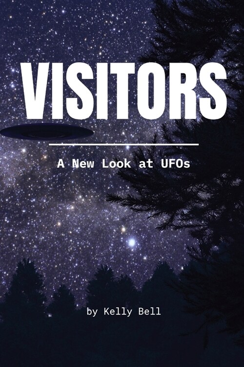 Visitors: A New Look at UFOs (Paperback)