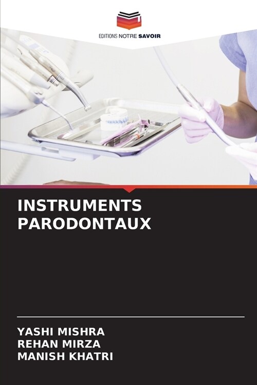 Instruments Parodontaux (Paperback)