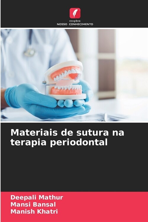 Materiais de sutura na terapia periodontal (Paperback)