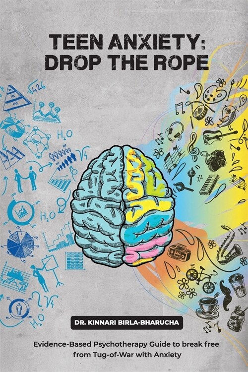 Teen Anxiety: Drop The Rope (Paperback)